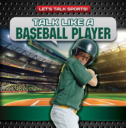 Stock image for Talk Like a Baseball Player (Let's Talk Sports!) for sale by More Than Words