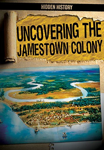 Beispielbild fr Uncovering the Jamestown Colony zum Verkauf von Better World Books