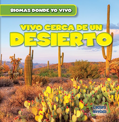 Beispielbild fr Vivo Cerca de un Desierto (There's a Desert in My Backyard!) zum Verkauf von Better World Books