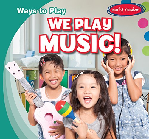 Stock image for We Play Music! for sale by Better World Books