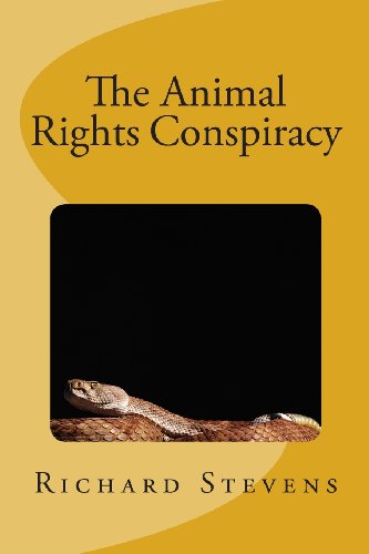 The Animal Rights Conspiracy (9781482503333) by Stevens, Richard