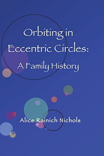 Stock image for Orbiting in Eccentric Circles: A Family History for sale by THE SAINT BOOKSTORE