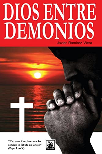 Beispielbild fr Dios entre demonios (Spanish Edition) zum Verkauf von Lucky's Textbooks