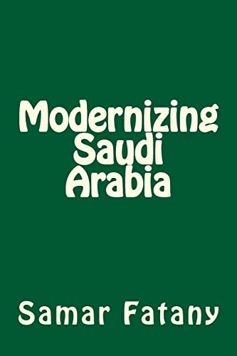 Beispielbild fr Modernizing Saudi Arabia zum Verkauf von Wonder Book