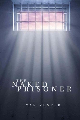 Imagen de archivo de The Naked Prisoner: Africa Adventure a la venta por Red's Corner LLC