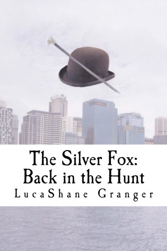 9781482512410: The Silver Fox: Back in the Hunt