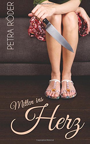 9781482518276: Mitten ins Herz (Romantik-Thriller)