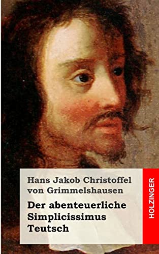 9781482522983: Der abenteuerliche Simplicissimus Teutsch (German Edition)