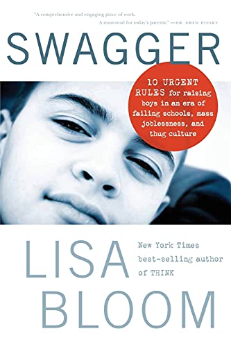 Beispielbild fr Swagger: 10 Urgent Rules for Raising Boys in an Era of Failing Schools, Mass Joblessness, and Thug Culture zum Verkauf von More Than Words