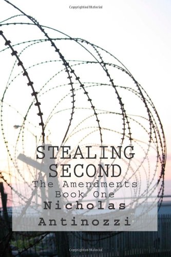 Stock image for Stealing Second (The Amendments) (Volume 1) for sale by Revaluation Books
