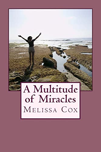 Stock image for A Multitude of Miracles: A Collection of Stories of God's Mercy, Grace and Healing for sale by Lucky's Textbooks
