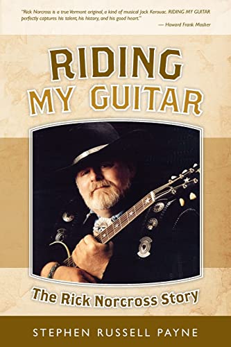 Beispielbild fr Riding My Guitar: The Rick Norcross Story zum Verkauf von ThriftBooks-Dallas