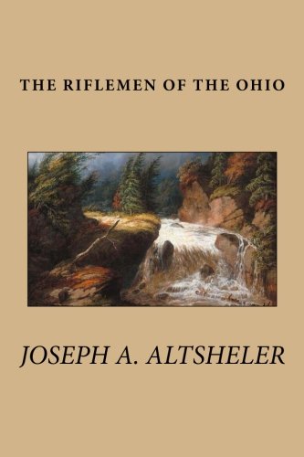 9781482530360: The Riflemen of the Ohio