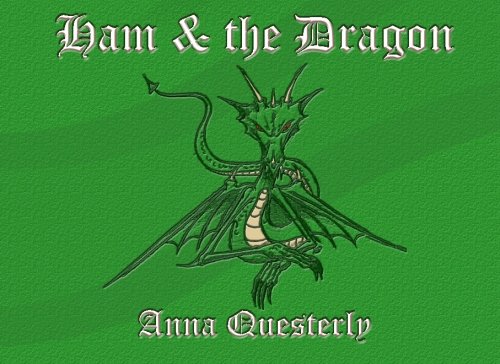Stock image for Ham & the Dragon: Plundered from the pages of The Minstrel's Tale for sale by Revaluation Books