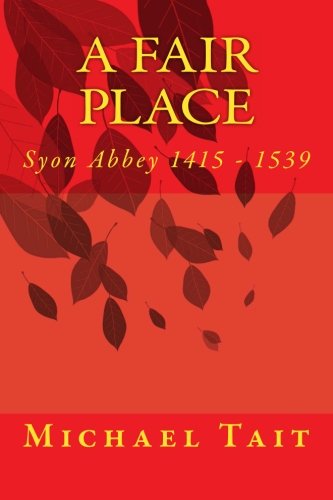 9781482533408: A Fair Place: Syon Abbey 1415 - 1539