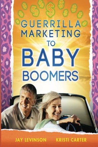 Imagen de archivo de Guerrilla Marketing to Baby Boomers a la venta por Green Street Books