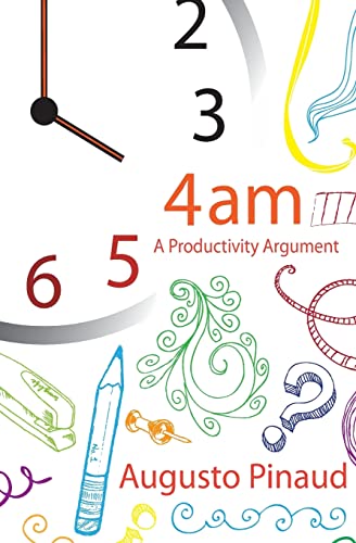 9781482534344: 4:00 A.M. A Productivity Argument