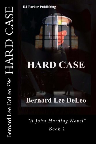 9781482534351: HARD CASE (A John Harding Novel): Volume 1 (John Harding Series)