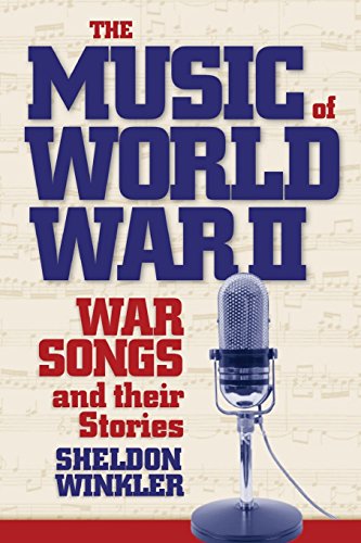 Imagen de archivo de The Music of World War II: War Songs and Their Stories a la venta por R Bookmark