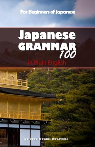 Beispielbild fr Japanese Grammar 100 in Plain English zum Verkauf von PlumCircle