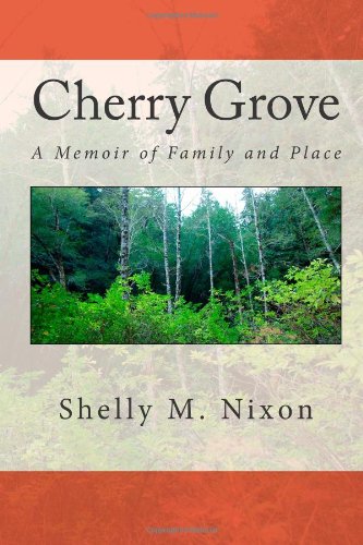 Beispielbild fr Cherry Grove: A Memoir of Family and Place zum Verkauf von Revaluation Books