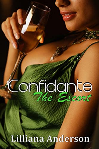 9781482537970: Confidante: The Escort: Confidante Trilogy Book Two