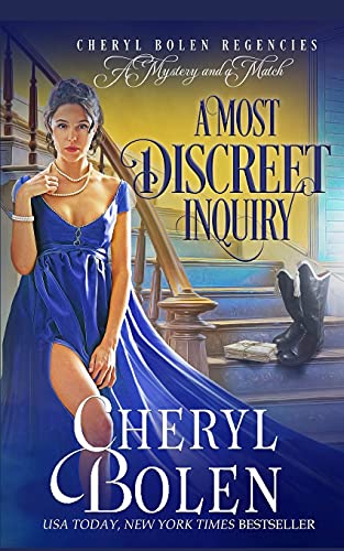 9781482538656: A Most Discreet Inquiry (A Regent Mystery): The Regent Mysteries, Book 2: Volume 2 (Cheryl Bolen Regencies: A Mystery and a Match)