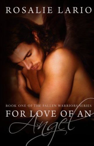 Stock image for For Love of an Angel (Fallen Warriors) (Volume 1) for sale by Revaluation Books