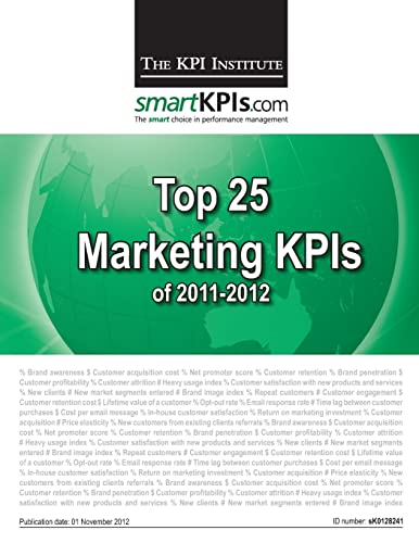 Imagen de archivo de Top 25 Marketing KPIs of 2011-2012 a la venta por Lucky's Textbooks