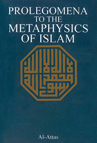 Stock image for Prolegomena to the Metaphysics of Islam for sale by Revaluation Books