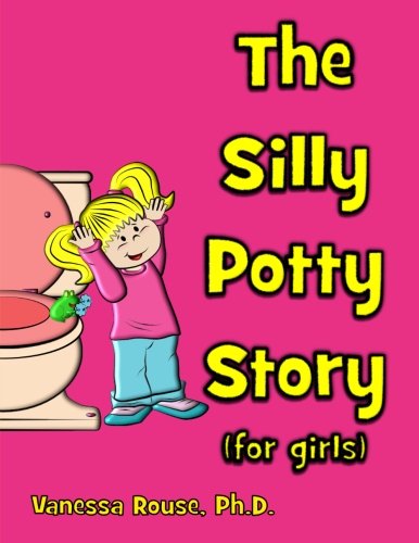 Stock image for The Silly Potty Story (for girls) for sale by WorldofBooks
