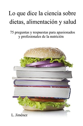 9781482551808: Lo que dice la ciencia sobre dietas, alimentacin y salud