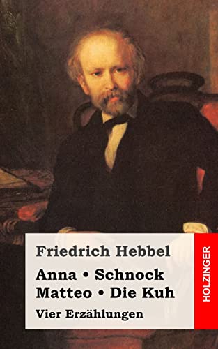 9781482557947: Anna / Schnock / Matteo / Die Kuh: Vier Erzhlungen