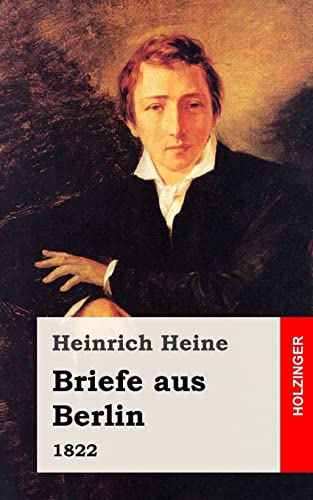 9781482558159: Briefe aus Berlin: 1822 (German Edition)