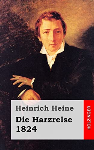 Imagen de archivo de Die Harzreise. 1824 (German Edition) a la venta por Lucky's Textbooks
