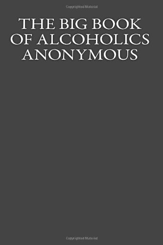 9781482561456: The Big Book of Alcoholics Anonymous