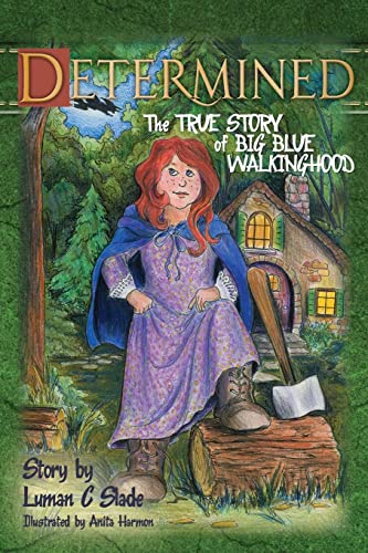 Beispielbild fr Determined: The True Story of Big Blue Walkinghood zum Verkauf von HPB-Ruby