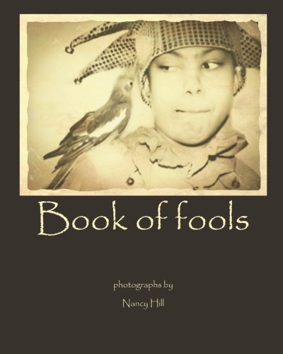 The Book of Fools (9781482564044) by Hill, Nancy