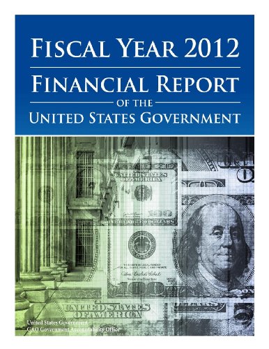 Stock image for Fiscal Year 2012 Financial Report of the United States Government for sale by Revaluation Books