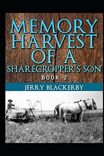 Beispielbild fr Memory Harvest of a Sharecropper's Son Book 2 zum Verkauf von HPB-Ruby