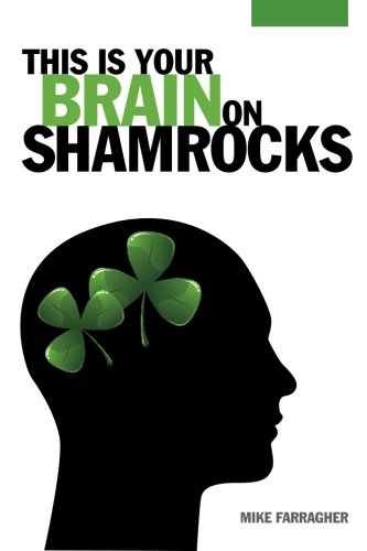 Beispielbild fr This Is Your Brain on Shamrocks zum Verkauf von Orion Tech