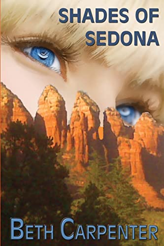 Shades of Sedona (Choices) (9781482569018) by Carpenter, Beth