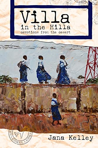 Imagen de archivo de Villa in the Hilla: Devotions from the Desert a la venta por ThriftBooks-Dallas