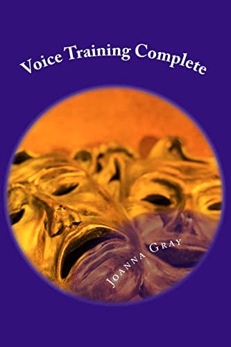 9781482573787: Voice Training Complete: Standard, Advanced & Kids Voice Training