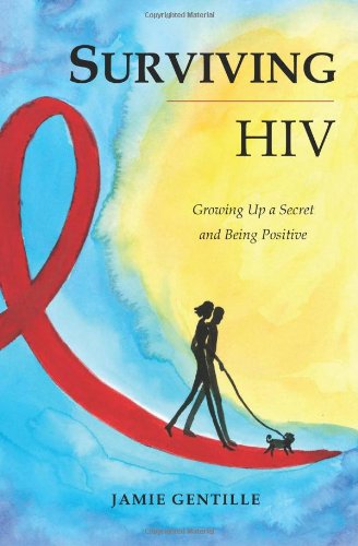 Imagen de archivo de Surviving HIV: Growing Up a Secret and Being Positive a la venta por Wonder Book