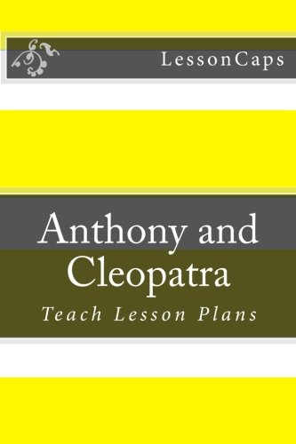 Beispielbild fr Anthony and Cleopatra: Teach Lesson Plans zum Verkauf von Revaluation Books