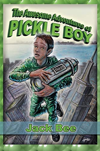 Stock image for The Awesome Adventures of Pickle Boy : Book One for sale by Better World Books