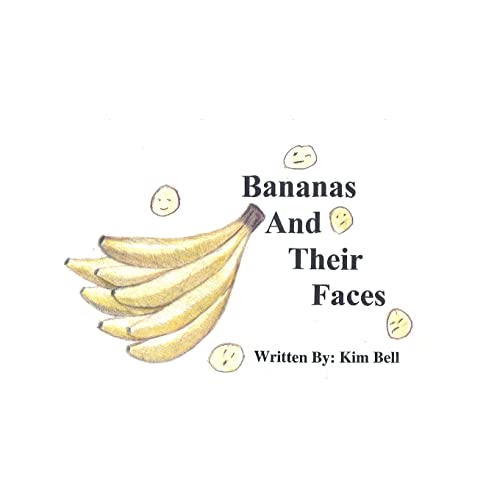 Stock image for Bananas and their faces by Kim for sale by California Books