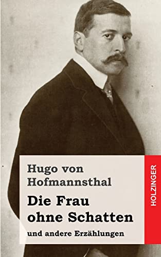 9781482580174: Die Frau ohne Schatten: und andere Erzhlungen