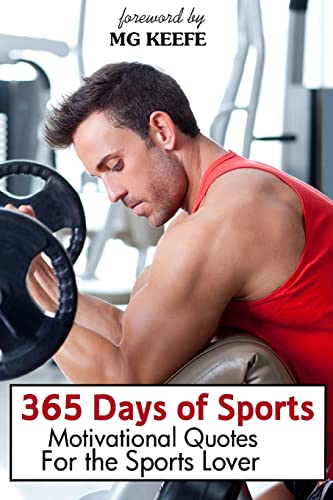 Stock image for 365 Days of Sports: Motivational Quotes for the Sports Lover for sale by THE SAINT BOOKSTORE